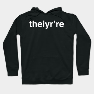 Funny English Teacher "theiyr're" Misspelling Hoodie